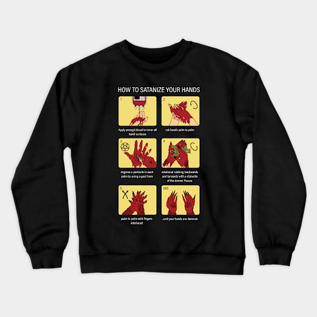 How to satanize your hands Crewneck Sweatshirt by uormol